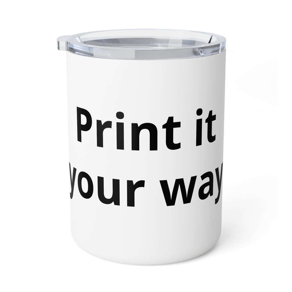 Customizable Insulated Coffee Mug 10oz – “Print it Your Way” Travel Tumbler