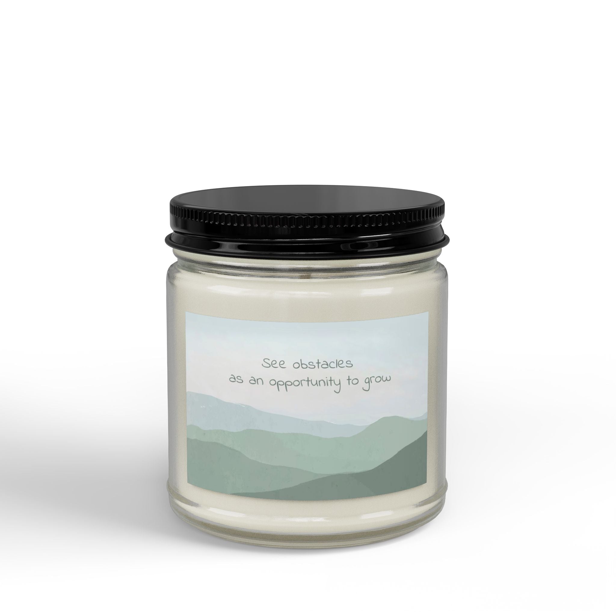 Soy Candle — "See Obstacles as an Opportunity to Grow" (4oz & 9oz)