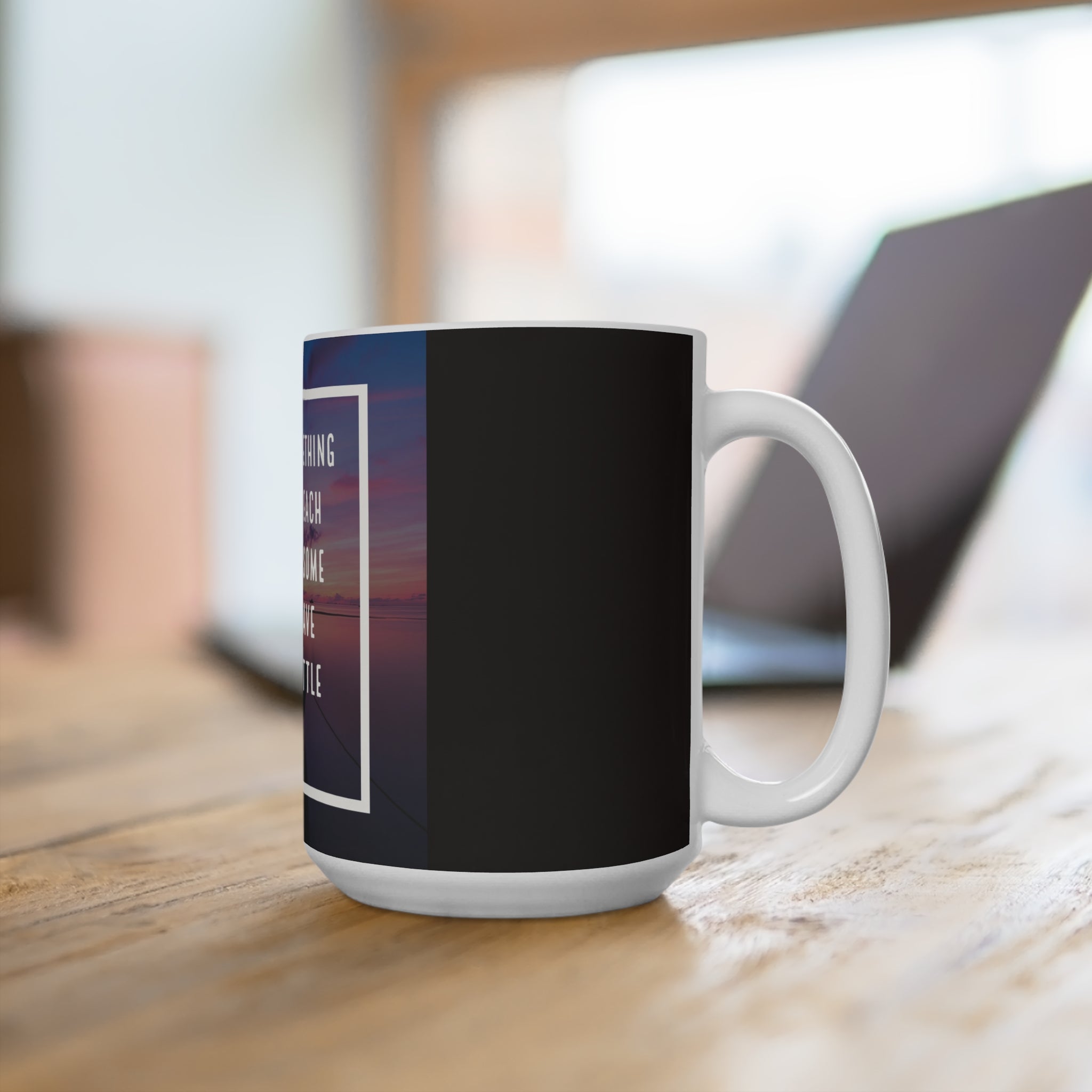 Inspirational 15oz Coffee Mug — "Look for Something Positive in Each Day" Sunrise Quote