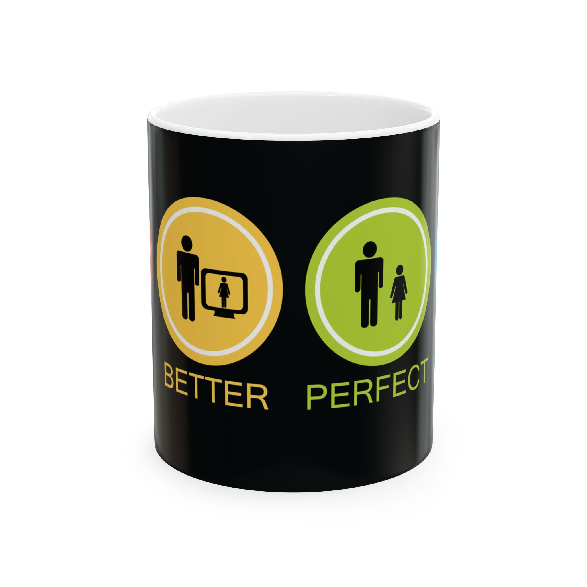Funny Relationship Icon Ceramic Mug — 'Better/Perfect' Couples Humor Coffee Cup (11oz/15oz)