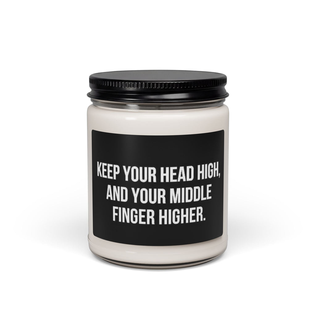 Keep Your Head High Soy Candle — 9oz Scented Jar (Keep Your Middle Finger Higher)