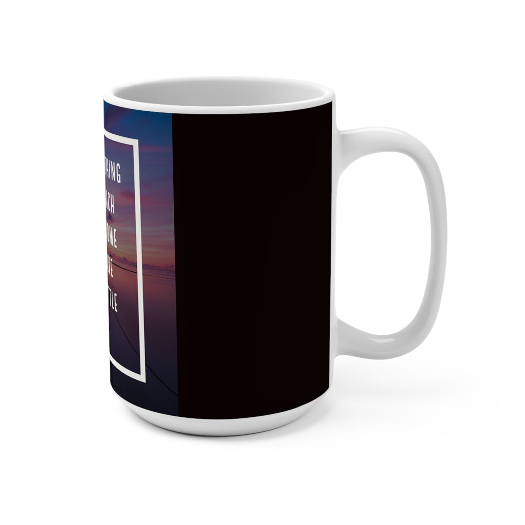 Inspirational 15oz Coffee Mug — "Look for Something Positive in Each Day" Sunrise Quote